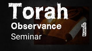 Torah Observance Seminar Part 1  Steve Gregg [upl. by Harlie613]