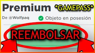 ✅ Como REEMBOLSAR GAMEPASS En Roblox PC y CELULAR FÁCIL 👍 [upl. by Anaihk566]