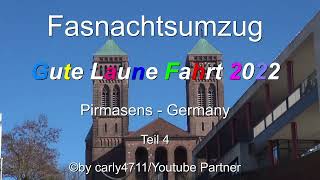 Fasnachtsumzug 2022 Gute Laune Fahrt Pirmasens  Germany T44 [upl. by Jocelin]