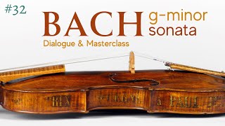 Violin Masterclass Bach G minor Sonata Silberger  Kurganov [upl. by Aloysia159]