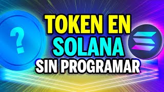 Como crear un token en SOLANA sin programar ✅ [upl. by Hsur126]