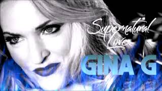 GINA G  Supernatural Love [upl. by Fredric]