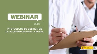 Webinar  Protocolos de gestión de la accidentabilidad laboral [upl. by Jurdi]