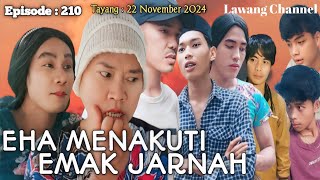 EHA MENAKUTI EMAK JARNAH  Lawang Channel Episode 210 [upl. by Yssenhguahs]