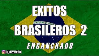 BRASILEROS 2 ✘ ÉXITOS ENGANCHADOS ✘ DJ BARRA MIX [upl. by Graaf]