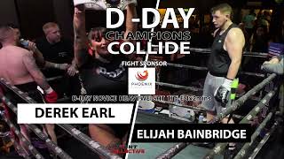 DDAY BOXING CHAMPIONS COLLIDE 20 Derek Earl vs Elijah Bainbridge [upl. by Dougal]