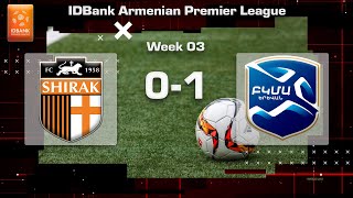 Shirak  BKMA 01 IDBank Armenian Premier League 202324 Week 03 [upl. by Tloh518]