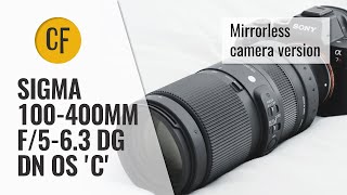 Sigma 100400mm DG DN OS C new version for mirrorless cameras lens review Fullframe amp APSC [upl. by Neleag]