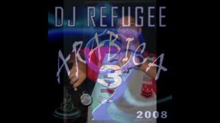 DJREFUGEETHE ARABICA 3 2008 REMIXMYSPACECOMDJREFUGEE [upl. by Ynatterb]