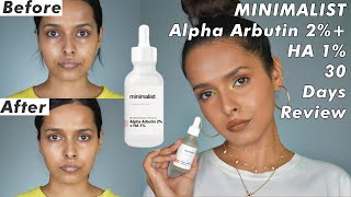 I Tried MINIMALISTs Alpha Arbutin 2  HA 1 Serum for 30 Days amp heres the review [upl. by Oalsecnew]