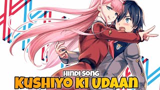 ZERO TWO SONG  KUSHIYO KI UDAAN  WRITTEN BY BSK7h7r  ANIME  DARLING IN FRANXX AMV [upl. by Judsen]