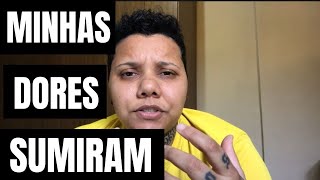 MINHAS DORES SUMIRAM NO TRATAMENTO ESPIRITUAL [upl. by Chivers]