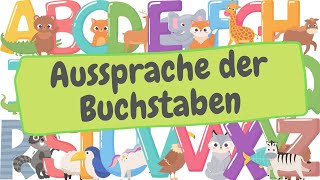 Deutsches Alphabet  Aussprache lernen  Buchstabieren und Anlaute  Buchstaben A  Z [upl. by Anirahtak]