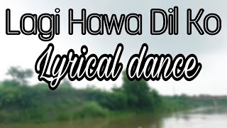 LAGI HAWA DIL KO  NAWABZAADE LYRICAL¦ DANCE VIDEO [upl. by Erbe]