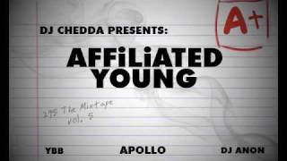 Affiliated Young  295 Prod Dj Chedda amp DJ ANON [upl. by Ardnasal]