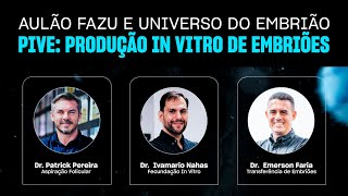 AULÃO FAZU E UNIVERSO DO EMBRIÃO ENTENDA TUDO SOBRE PRODUÇÃO IN VITRO DE EMBRIÕES [upl. by Millman]