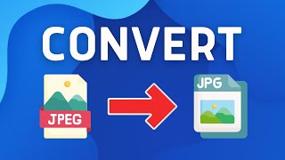 How to Convert JPEG to JPG [upl. by Doroteya]