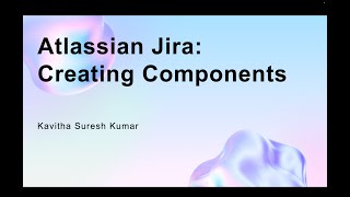 Atlassian Jira Creating Components [upl. by Erhart]