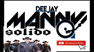 SOLIDO HASTA LA CIMA DEL CIELO LIVE DJ MANNY TAMPA 2019 [upl. by Eenhat963]