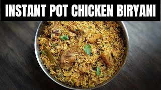 Instant Pot Chicken Biryani  How to make Chicken Biryani in an Instant Pot  Quick Chicken Biryani [upl. by Erlinna]