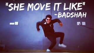 SHE MOVE IT LIKE  BADSHAH  Dance Cover  Freestyle By Anoop Parmar [upl. by Ail]