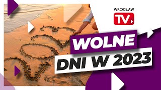 Długie weekendy święta i niedziele handlowe w 2023 roku  Wrocław TV [upl. by Wynnie]