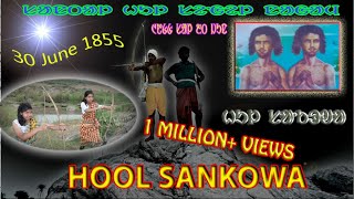 Hool Sankowa  History of  1855  Santal Revolution  hool sankowa  by rangkini  mankaraj [upl. by Elletsirhc]