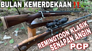 BULAN KEMERDEKAAN‼️SENAPAN ANGIN PCP REMINGTOON KLASIK [upl. by Harve805]