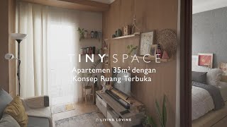 TINY SPACE  Apartemen 35 m2 dengan Konsep Ruang Terbuka [upl. by Ybsorc]