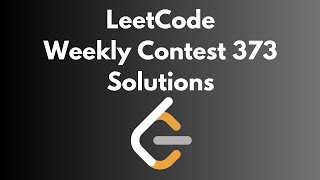 LeetCode Weekly Contest 373  All Solutions Explained [upl. by Prescott868]