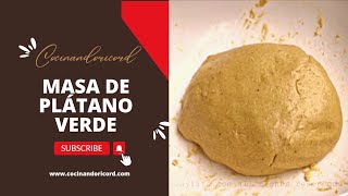 Como hacer Masa para Empanadas de plátano Verde  culinariord  Plátano verde Empanada [upl. by Petronille]