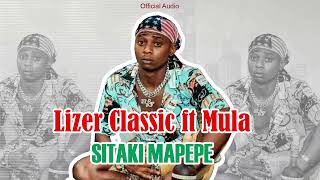 Laiza Classic ft Mula Sitaki Mapepe Official Audio [upl. by Ahsaetan]