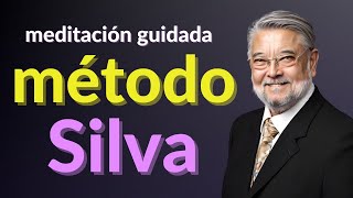 🟣MEDITACIÓN GUIADA  🧠MÉTODO SILVA de CONTROL MENTA Entra en estado ALFA y LOGRA TUS DESEOS [upl. by Feltie]