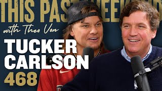 Tucker Carlson  This Past Weekend w Theo Von 468 [upl. by Orlanta]