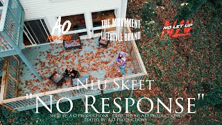 NLU Skeet  No Response Official Video [upl. by Arleta447]