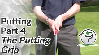 Golf Putting  Part 4  How to Grip the Putter in your Hands [upl. by Adnara108]