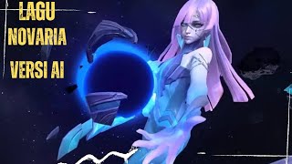 Lagu Novaria Versi AI  Mobile Legends  Songs [upl. by Weinshienk]