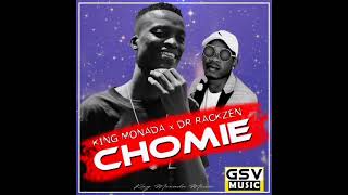 King Monada x Dr Rackzen  CHOMIE Official Audio 2021 [upl. by Hetty]