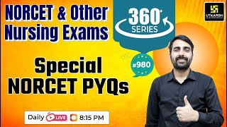 360 Degree Series  Most Imp MCQ’s 980  NORCET amp Nursing Exam Special  By Mukesh Sir [upl. by Thornton]