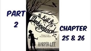 To Kill A Mockingbird by Harper Lee Part 2 Chapter 25 amp 26 Audiobook Read Aloud [upl. by Rep725]