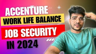 How is work life balance and layoff  job security scenario for Accenture [upl. by Cl]