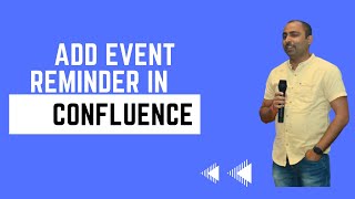 How to Add Event Reminder in Confluence  Confluence [upl. by Randy38]