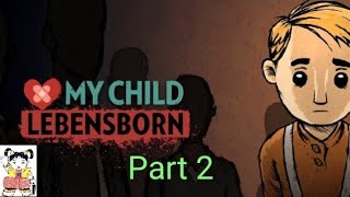 My Child Lebensborn gameplay Part 2Im trying to becoming good father [upl. by Forsta289]