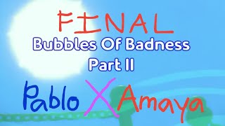 PJ Masks Pablo X Amaya Photos Bubbles Of Badness Part Final FINAL ❤️💙 [upl. by Clarkin]