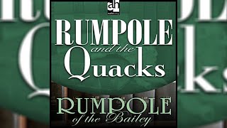 Rumpole and the Quacks by John Mortimer Audiobook Full [upl. by Iznekcam903]