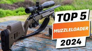 Top 5 BEST Muzzleloaders You can Buy Right Now 2024 [upl. by Convery280]