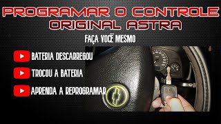 Astra programação do controle original faça você mesmo [upl. by Amy492]