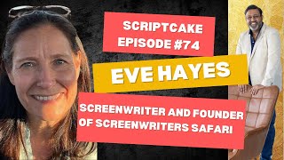 Eve Hayes Scriptcake Podcast [upl. by Salguod]