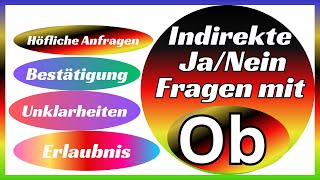 Indirekte JaNein Fragen mit ob  Deutsch lernen einfach B1 dtz [upl. by Barger]