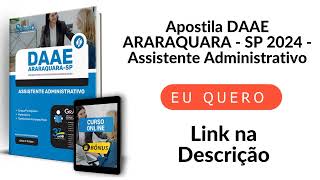 Apostila DAAE ARARAQUARA  SP 2024  Assistente Administrativo [upl. by Fisk]